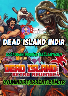 Dead Island Indir